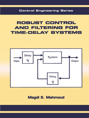 cover image of Robust Control and Filtering for Time-Delay Systems